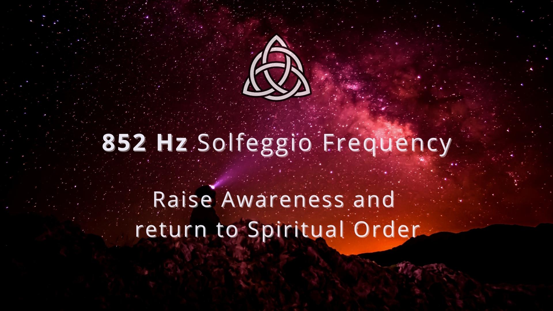 852 Hz Solfeggio Frequency | The Frequency of the Third Eye Chakra