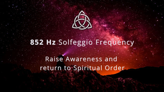 852 Hz Solfeggio Frequency | The Frequency of the Third Eye Chakra