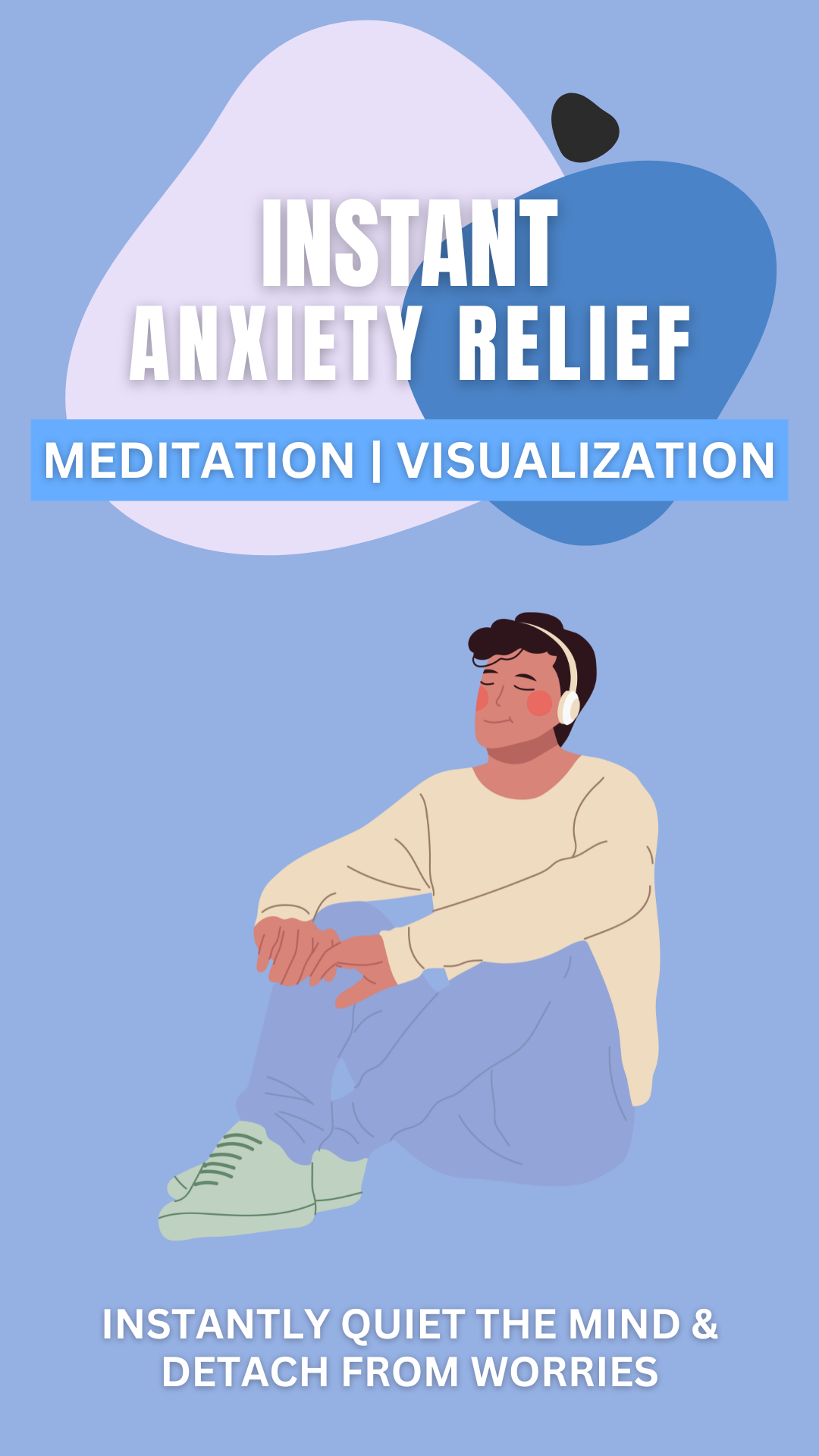 Instant Anxiety Relief – Project 369